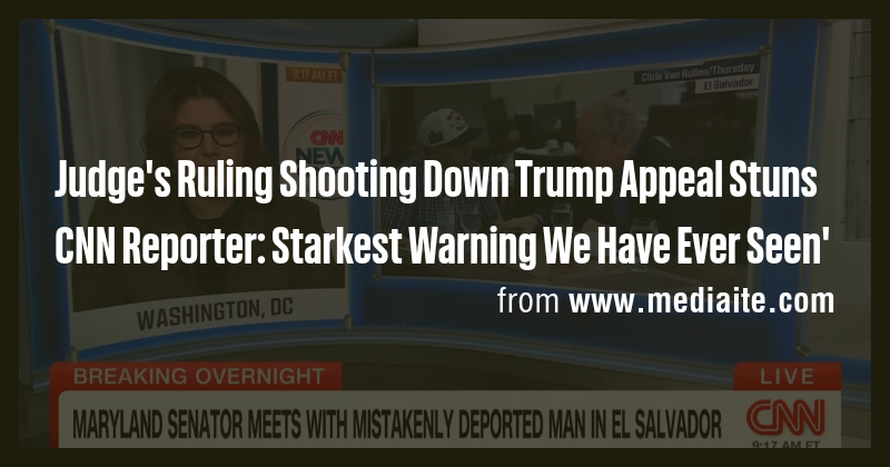 Judge's Ruling Shooting Down Trump Appeal Stuns CNN Reporter: Starkest ...