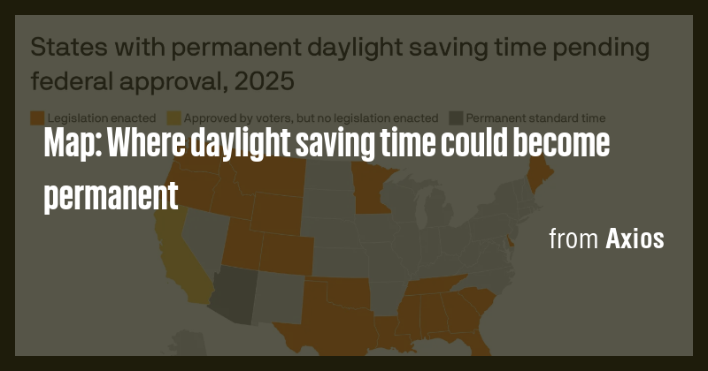 Map: Where daylight saving time could become permanent - Briefly