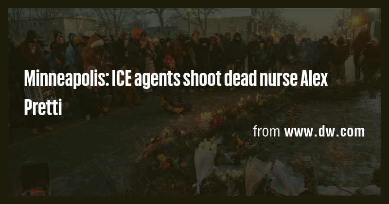 Minneapolis: ICE agents shoot dead nurse Alex Pretti - Briefly