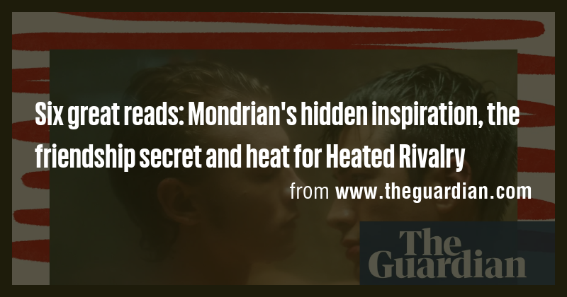 Six great reads: Mondrian's hidden inspiration, the friendship secret ...