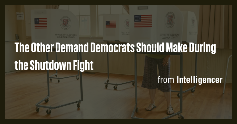 The Other Demand Democrats Should Make During the Shutdown Fight - Briefly
