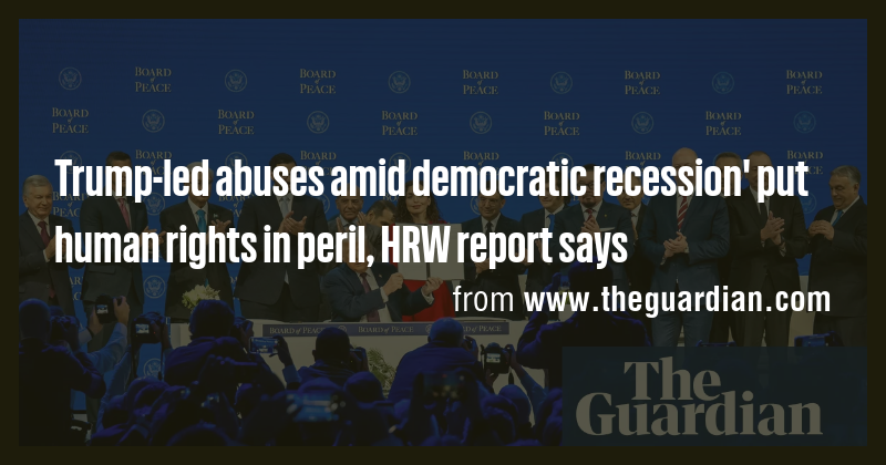 Trump-led abuses amid democratic recession' put human rights in peril ...