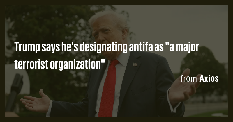 Trump says he's designating antifa as "a major terrorist organization ...