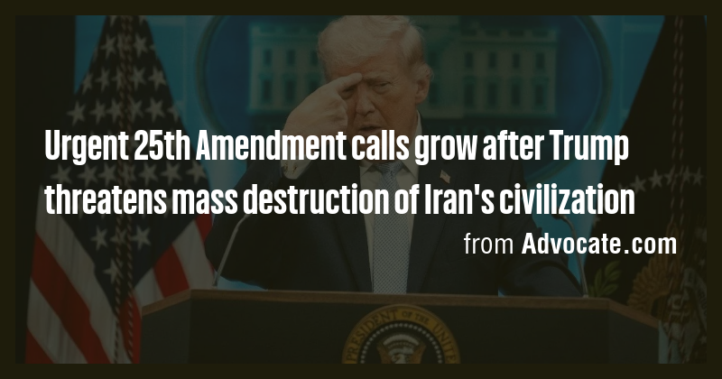 Urgent 25th Amendment calls grow after Trump threatens mass destruction ...