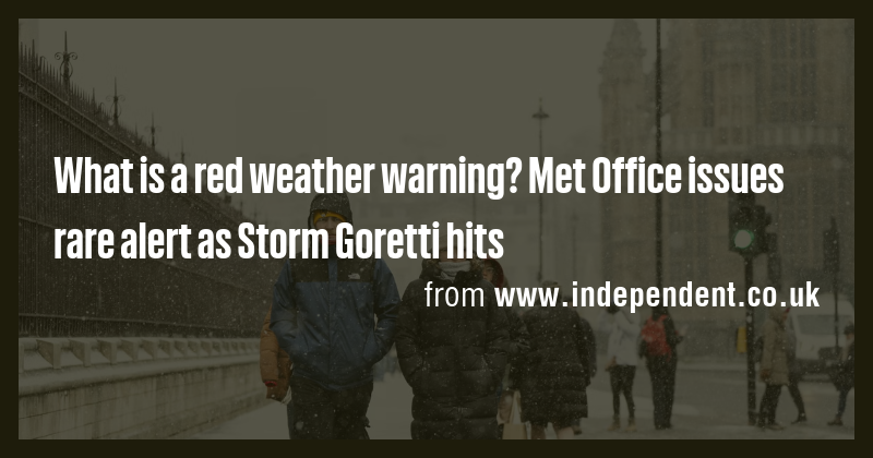 What is a red weather warning? Met Office issues rare alert as Storm ...