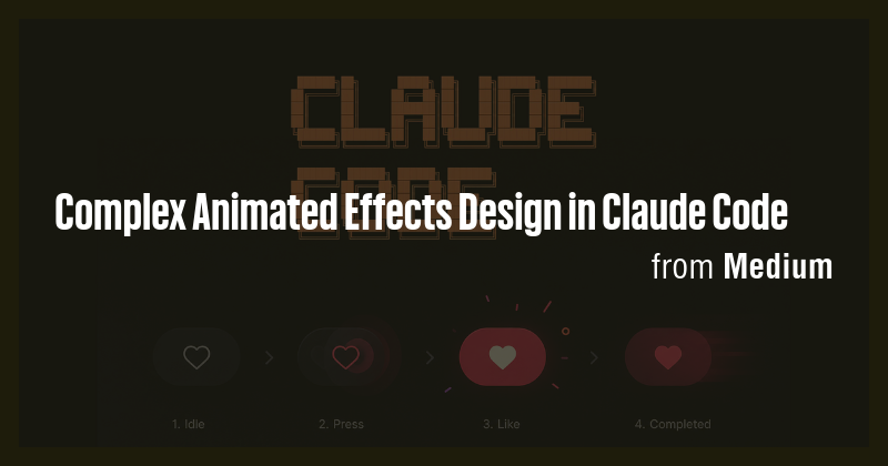 Complex Animated Effects Design in Claude Code - Briefly