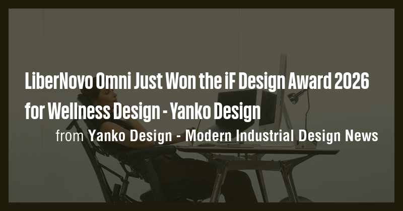 LiberNovo Omni Just Won the iF Design Award 2026 for Wellness Design ...