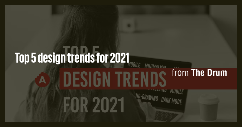 Top 5 design trends for 2021 - Briefly