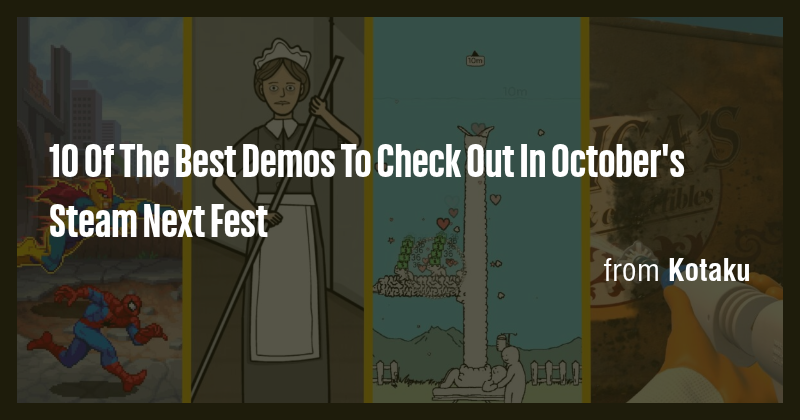 10 Of The Best Demos To Check Out In October's Steam Next Fest - Briefly