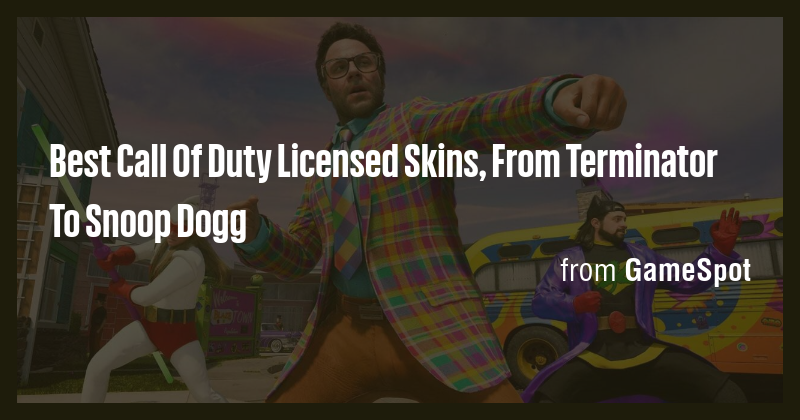 Best Call Of Duty Licensed Skins, From Terminator To Snoop Dogg - Briefly