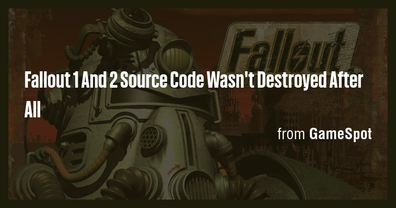 Fallout 1 And 2 Source Code Wasn't Destroyed After All - Briefly