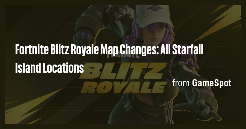 Fortnite Blitz Royale Map Changes: All Starfall Island Locations - Briefly