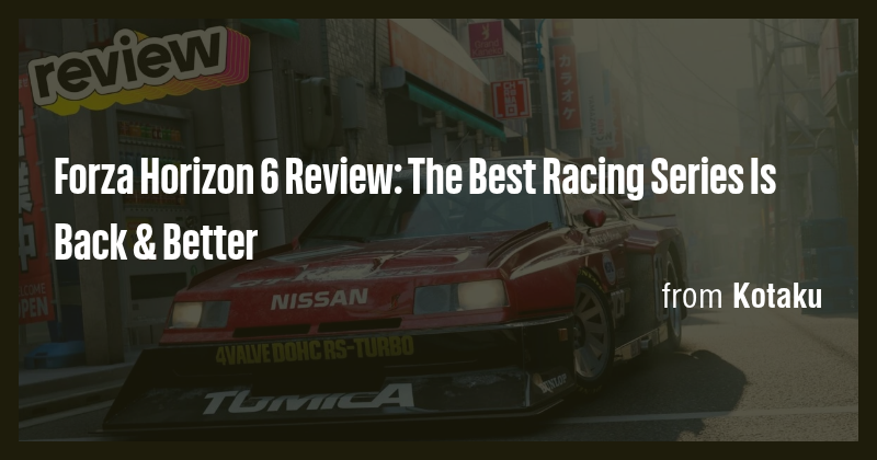 Forza Horizon 6 Review: The Best Racing Series Is Back & Better - Briefly