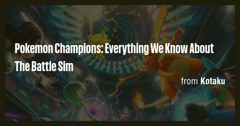 Pokemon Champions: Everything We Know About The Battle Sim - Briefly
