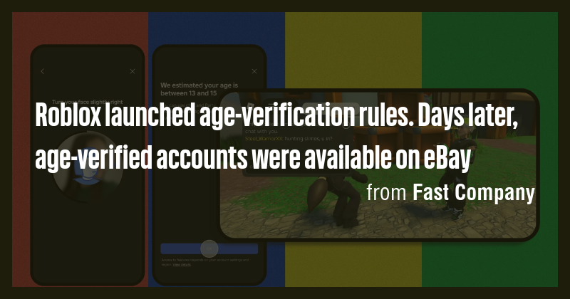 Roblox launched age-verification rules. Days later, age-verified ...