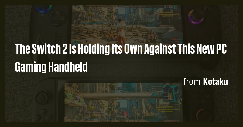 The Switch 2 Is Holding Its Own Against This New PC Gaming Handheld ...