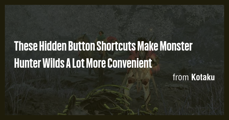 These Hidden Button Shortcuts Make Monster Hunter Wilds A Lot More ...