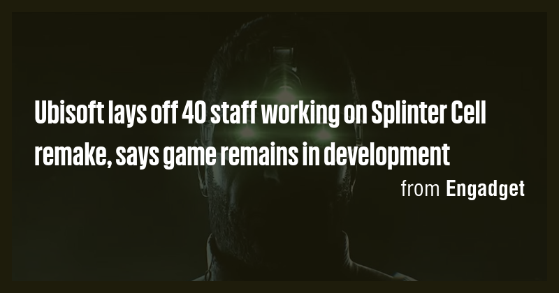 Ubisoft lays off 40 staff working on Splinter Cell remake, says game ...