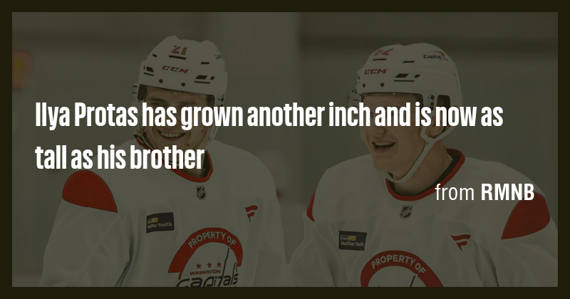 Ilya Protas has grown another inch and is now as tall as his brother ...
