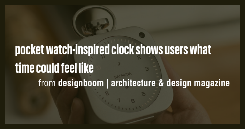 pocket watch-inspired clock shows users what time could feel like - Briefly
