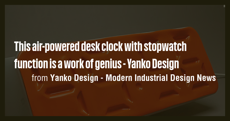 This air-powered desk clock with stopwatch function is a work of genius ...