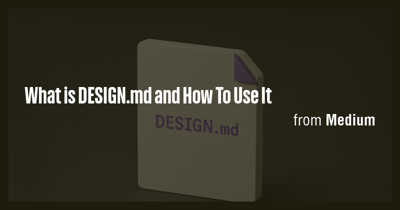 What is DESIGN.md and How To Use It - Briefly
