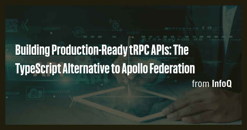 Building Production-Ready tRPC APIs: The TypeScript Alternative to ...