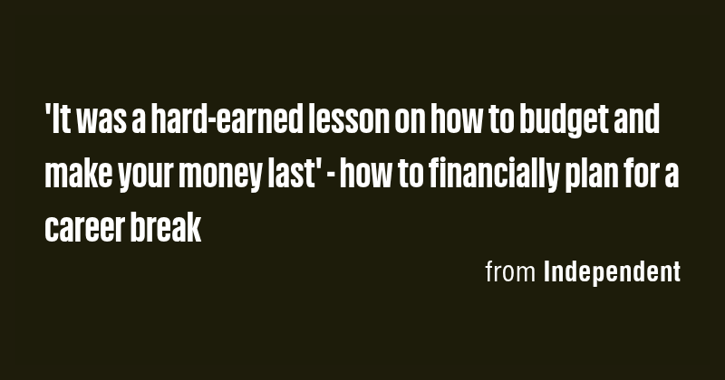 'It was a hard-earned lesson on how to budget and make your money last ...
