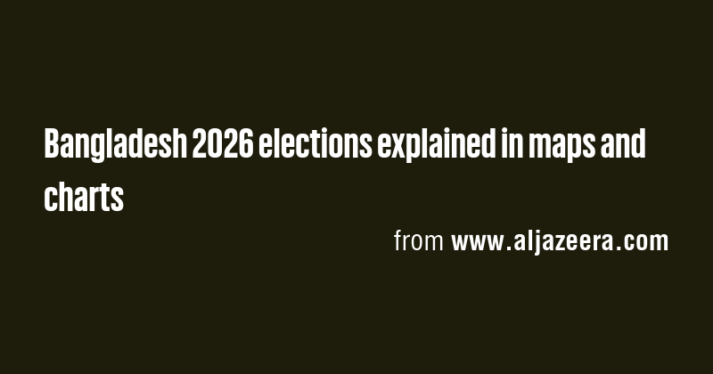 Bangladesh 2026 Elections Explained In Maps And Charts Briefly Picture