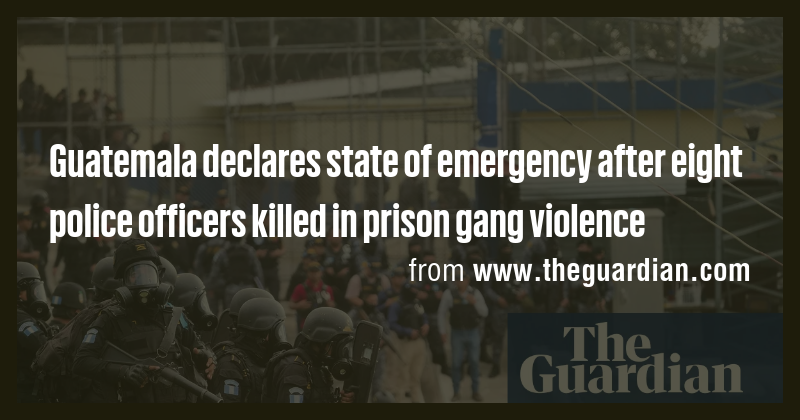 Guatemala declares state of emergency after eight police officers ...