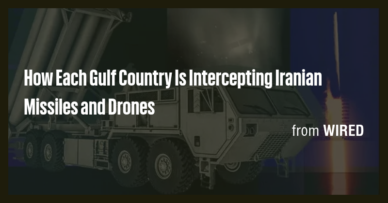 How Each Gulf Country Is Intercepting Iranian Missiles and Drones - Briefly