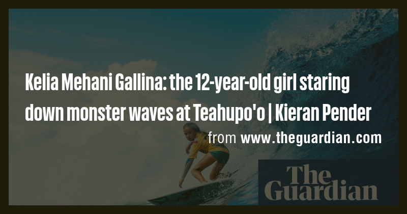 Kelia Mehani Gallina: the 12-year-old girl staring down monster waves ...