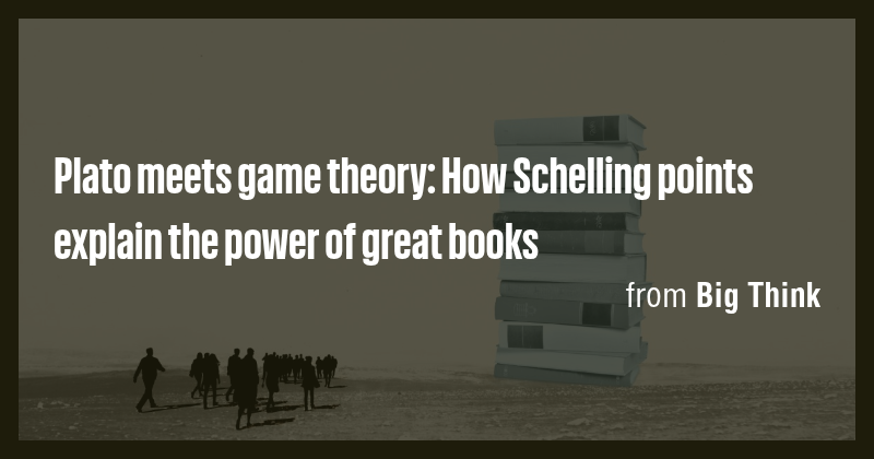 Plato meets game theory: How Schelling points explain the power of ...