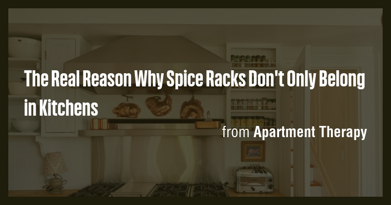 The Real Reason Why Spice Racks Don't Only Belong in Kitchens - Briefly