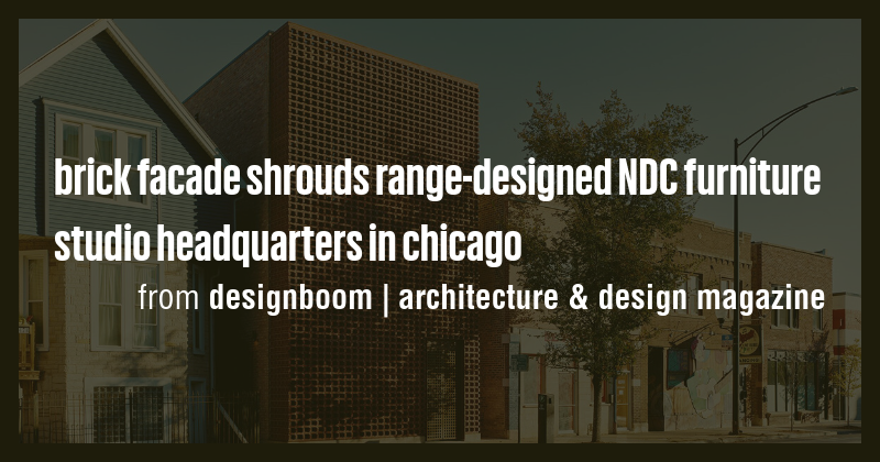 brick facade shrouds range-designed NDC furniture studio headquarters ...