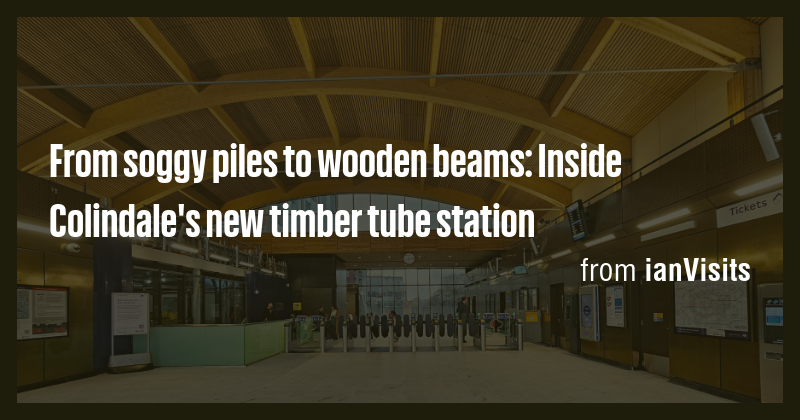 From soggy piles to wooden beams: Inside Colindale's new timber tube ...