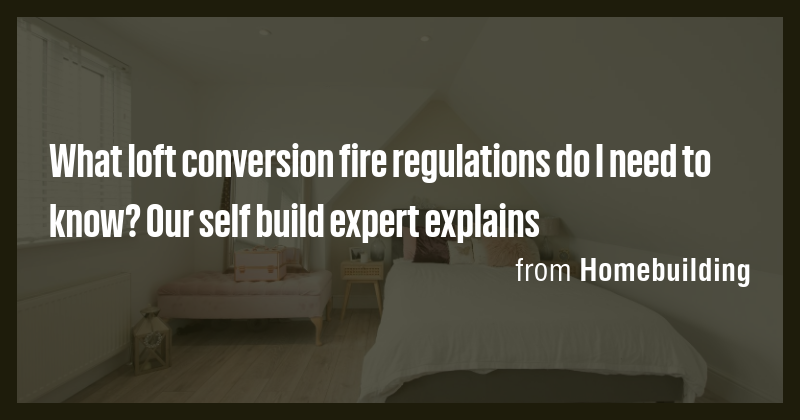What loft conversion fire regulations do I need to know? Our self build ...
